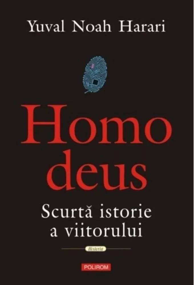 Homo Deus. Scurta istorie a viitorului (resigilat)
