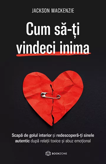 Cum sa-ti vindeci inima (resigilat)