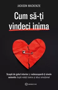 Cum să-ți vindeci inima (resigilat)