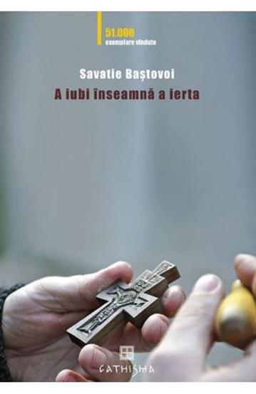 A iubi inseamna a ierta (resigilat)