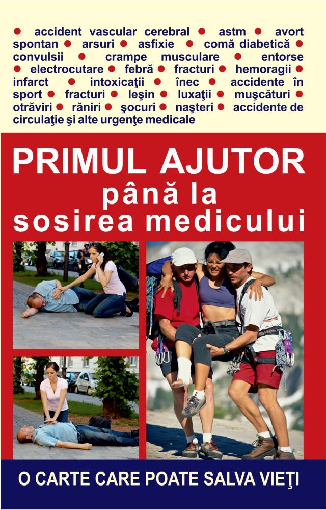 Primul ajutor pana la sosirea medicului (resigilat)