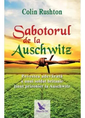 Sabotorul de la Auschwitz (resigilat)