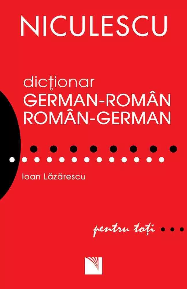 Dictionar german-roman/roman-german pentru toti (50.000 de cuvinte si expresii) (resigilat)