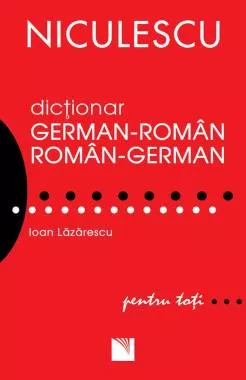 Dicţionar german-român/român-german pentru toţi (50.000 de cuvinte şi expresii) (resigilat)