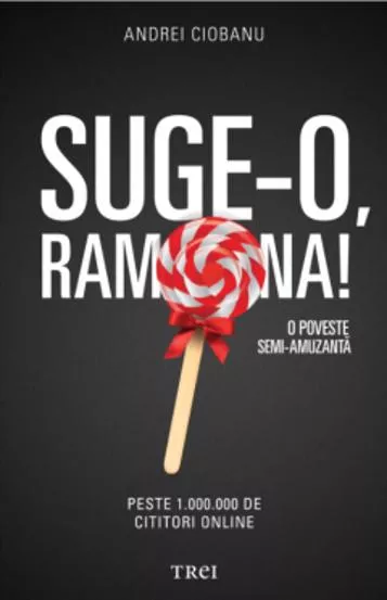 Suge-o, Ramona! (resigilat)