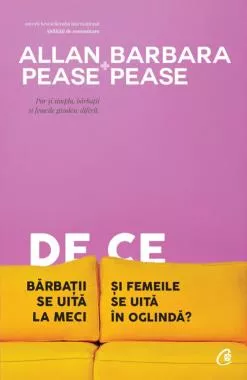 De ce barbatii se uita la meci şi femeile se uita in oglinda? Editia a V-a (resigilat)