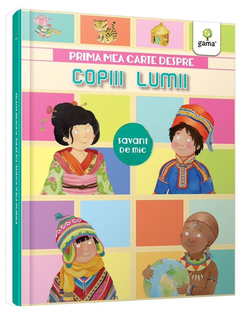 Prima mea carte despre copiii lumii (resigilat)