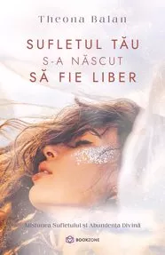 Sufletul tau s-a nascut sa fie liber (resigilat)