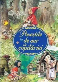 Poveștile de aur ale copilăriei (resigilat)