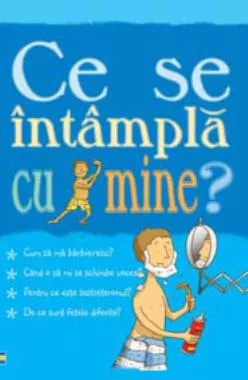 Ce se intampla cu mine? (pentru baieti) (resigilat)