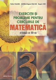 Exercitii si probleme pentru cercurile de matematica - Clasa 3 (resigilat)