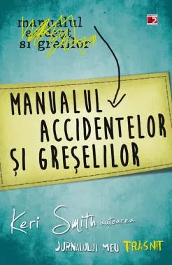 Manualul accidentelor si greselilor (resigilat)