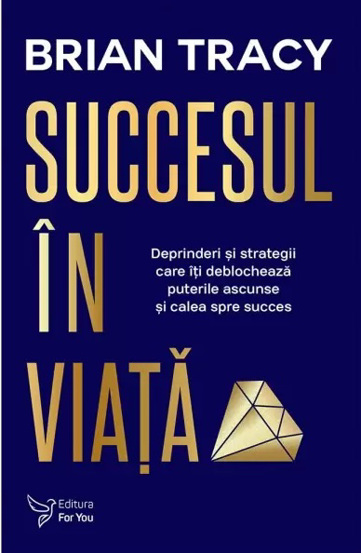 Succesul in viata. Editie revizuita (resigilat)