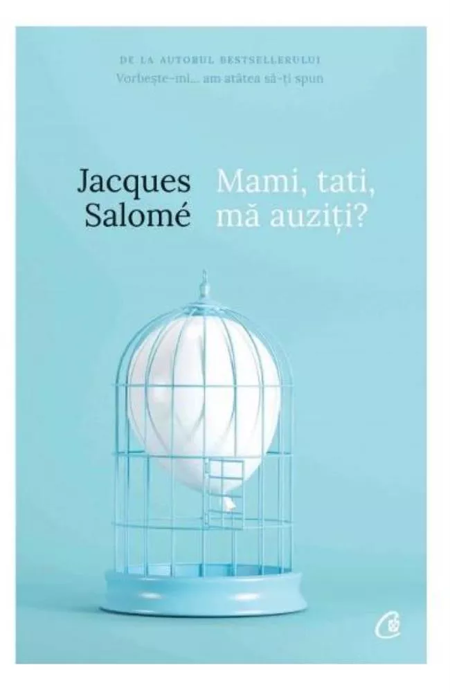 Mami, tati, ma auziti? Pentru o mai buna intelegere a copilului (resigilat)