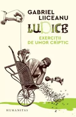 Ludice. Exercitii de umor criptic (resigilat)