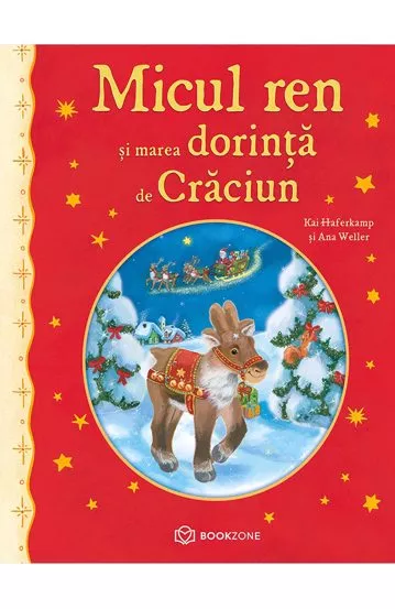 Micul ren si marea dorinta de Craciun (resigilat)