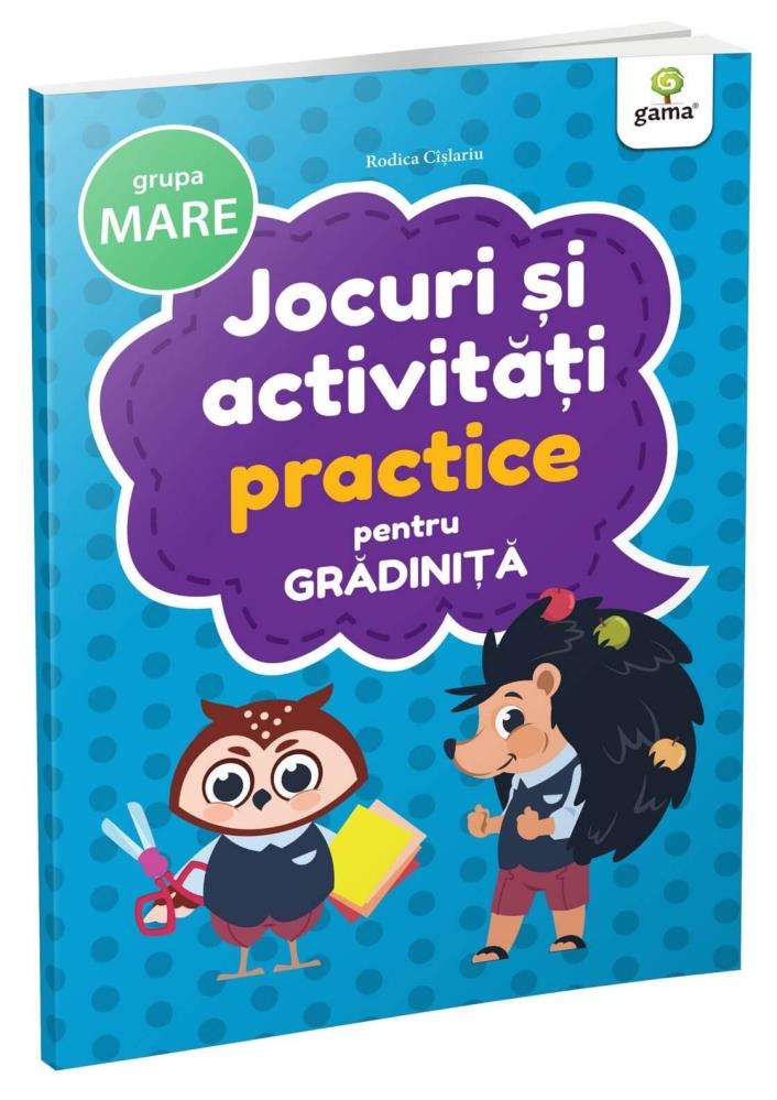 Jocuri si activitati practice • grupa mare (resigilat)