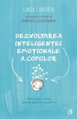 Dezvoltarea inteligentei emotionale a copiilor (resigilat)