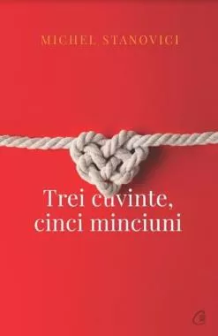 Trei cuvinte, cinci minciuni (resigilat)