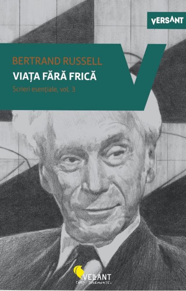 Viata fara frica - Scrieri esentiale, vol. 3 (resigilat)