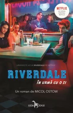 În urmă cu o zi. Riverdale Vol.1 (resigilat)