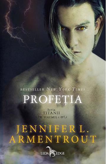Profetia. Seria Titanii Vol.4 (resigilat)