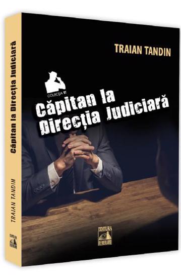 Capitan la directia judiciara  (resigilat)