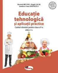 Educatie tehnologica si aplicatii practice - Clasa 5 - Caiet