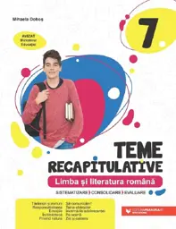 Limba si literatura romana - Clasa 7 - Teme recapitulative