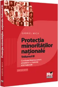 Protectia minoritatilor nationale Vol.3