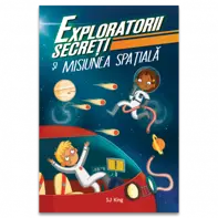 Exploratorii secreti si misiunea spatiala