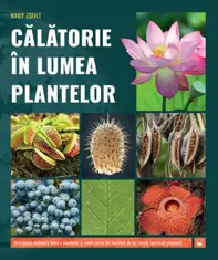 Calatorie in lumea plantelor