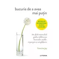 Bucuria de a avea mai putin (resigilat)