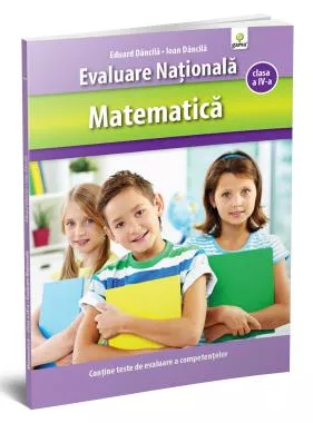 Matematică clasa a IV-a. Evaluare Naţională. (resigilat)