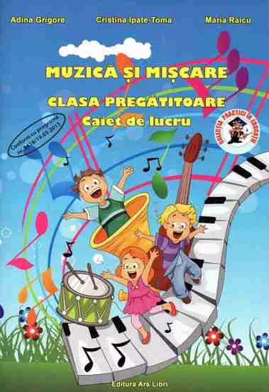Muzica si miscare clasa pregatitoare caiet de lucru (resigilat)