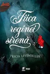 Fiica reginei sirenă (resigilat)