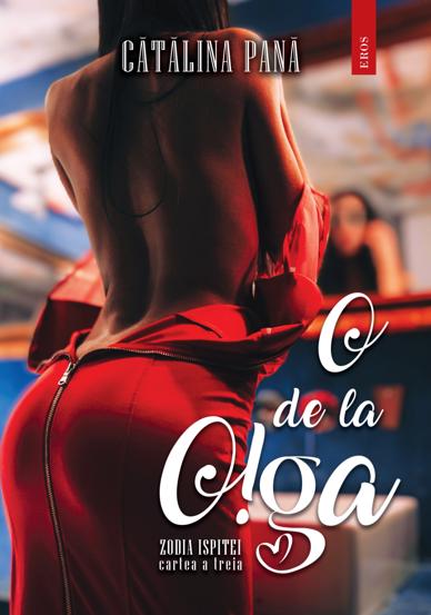 O de la Olga. Seria Zodia Ispitei Vol.3