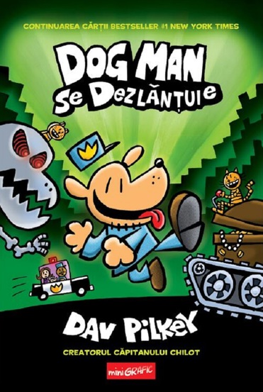 Dog man se dezlantuie . Seria Dog man Vol.2