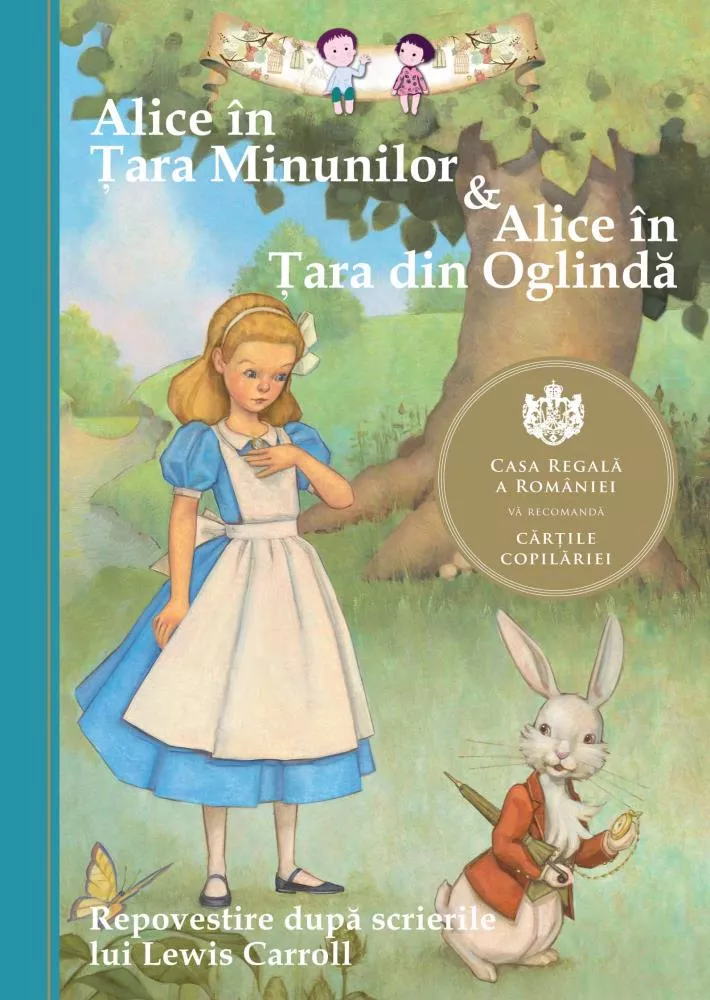 Alice in Tara Minunilor & Alice in Tara din Oglinda. Repovestire (resigilat)