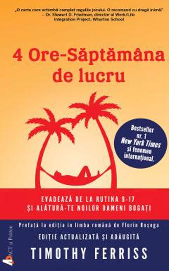 4 ore – Saptamana de lucru. (resigilat)