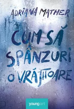 Cum sa spanzuri o vrajitoare (resigilat)