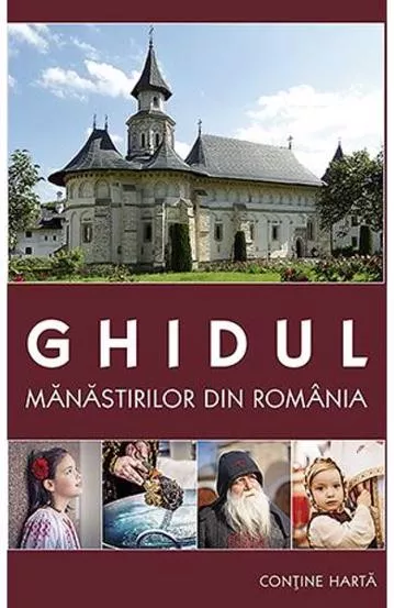 Ghidul manastirilor din Romania (resigilat)