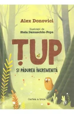 Tup si padurea incremenita (resigilat)