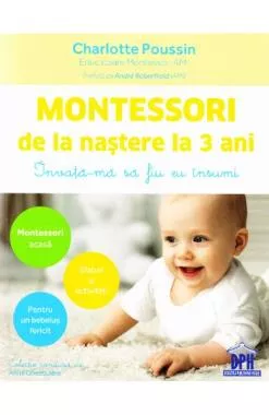 Montessori de la nastere la 3 ani (resigilat)