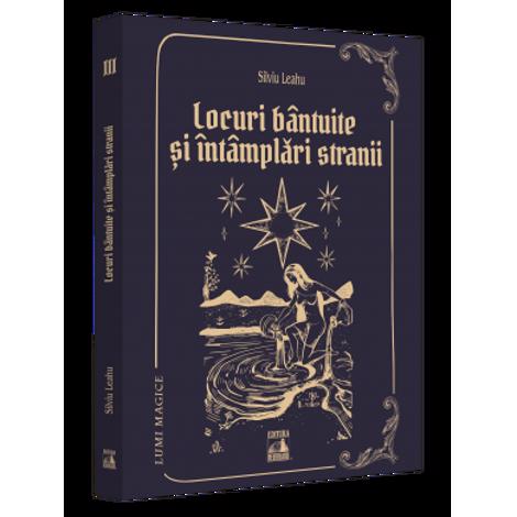 Locuri bantuite si intamplari stranii (resigilat)