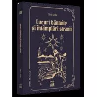 Locuri bantuite si intamplari stranii (resigilat)