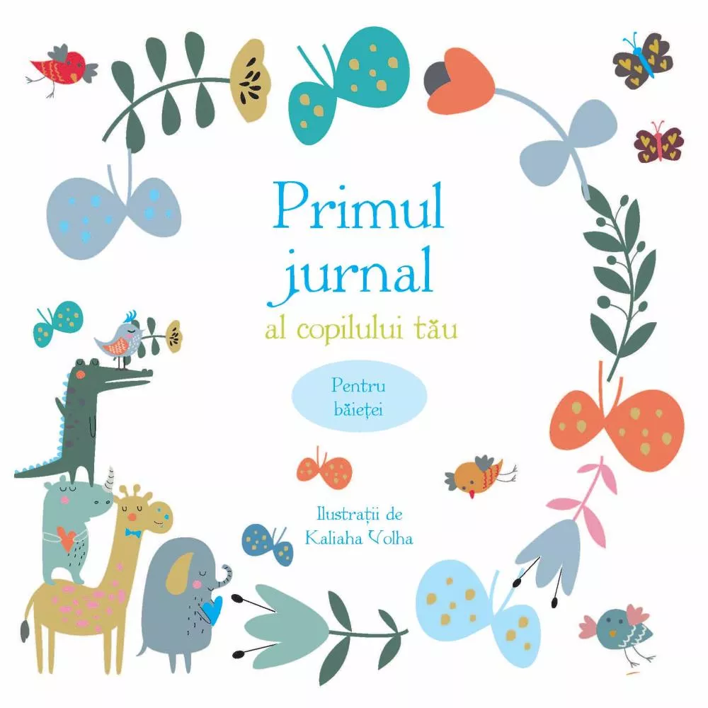 Primul jurnal al copilului tau. Pentru baietei  (resigilat)
