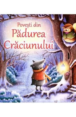 Povesti din Padurea Craciunului (resigilat)
