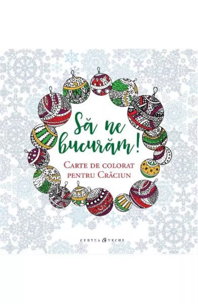 Sa ne bucuram! Carte de colorat pentru Craciun (resigilat)