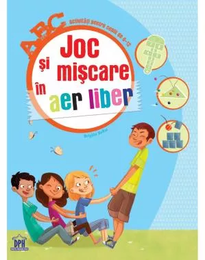 Joc si miscare in aer liber (resigilat)